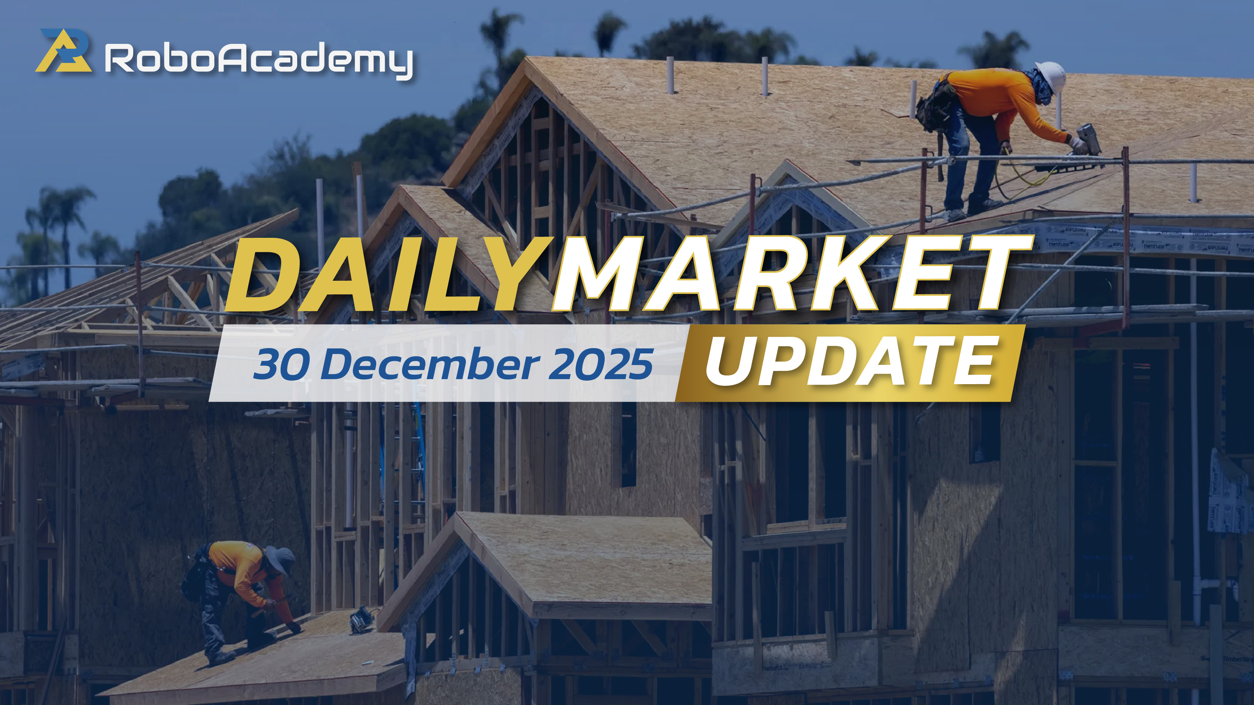 Daily Market Update 30 December 2025